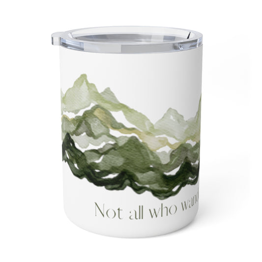 Not all Who Wander Insulated Coffee Mug, 10oz