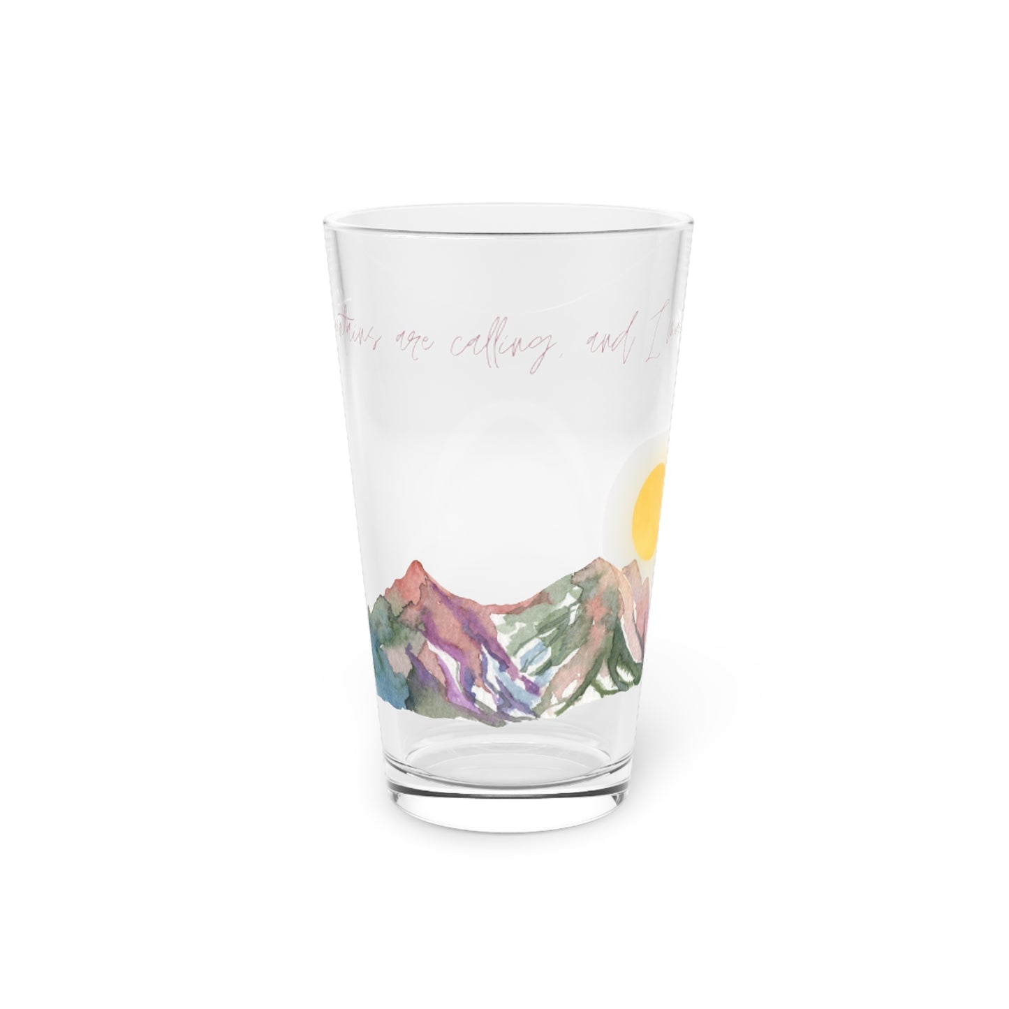 Mountains are Calling Pint Glass, 16oz